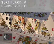 Blackjack w  Churchville