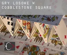 Gry losowe w  Cobblestone Square