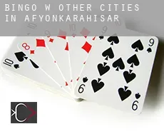 Bingo w  Other cities in Afyonkarahisar