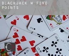 Blackjack w  Five Points