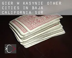 Gier w kasynie  Other cities in Baja California Sur