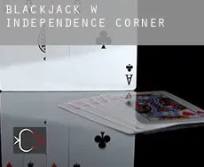 Blackjack w  Independence Corner