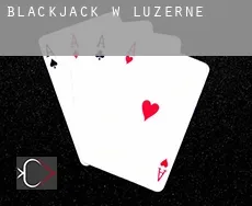 Blackjack w  Luzerne