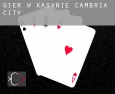 Gier w kasynie Cambria City