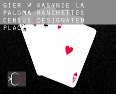 Gier w kasynie  La Paloma Ranchettes