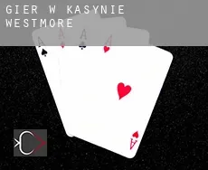 Gier w kasynie  Westmore