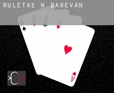 Ruletkę w Barevan