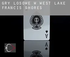 Gry losowe w  West Lake Francis Shores