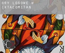 Gry losowe w  Ixtacomitán
