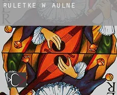Ruletkę w  Aulne