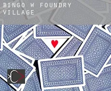 Bingo w  Foundry Village