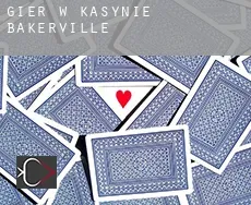 Gier w kasynie  Bakerville