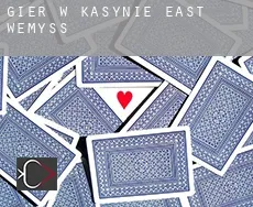Gier w kasynie  East Wemyss