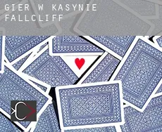 Gier w kasynie  Fallcliff
