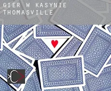 Gier w kasynie Thomasville