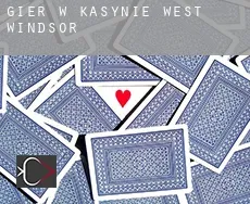 Gier w kasynie  West Windsor