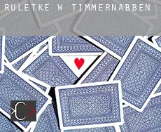 Ruletkę w  Timmernabben