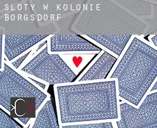 Sloty w  Kolonie Borgsdorf