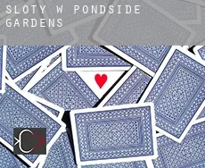Sloty w Pondside Gardens