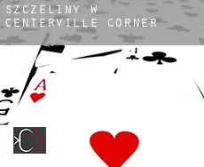 Szczeliny w  Centerville Corner