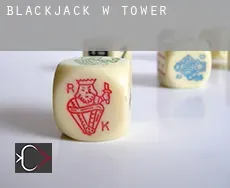 Blackjack w  Tower