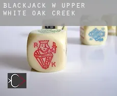 Blackjack w  Upper White Oak Creek