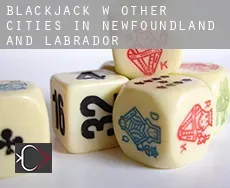 Blackjack w  Other cities in Newfoundland and Labrador
