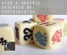 Gier w kasynie Orscheid bei Königswinter
