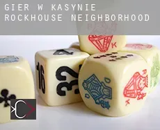 Gier w kasynie  Rockhouse Neighborhood