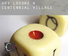 Gry losowe w Centennial Village