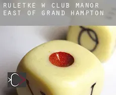 Ruletkę w Club Manor East of Grand Hampton