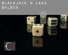 Blackjack w  Lake Balboa