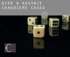 Gier w kasynie Chaudiere Casse