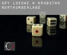 Gry losowe w  Hrabstwo Northumberland