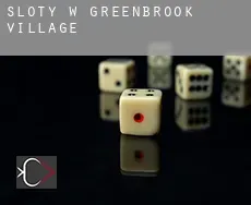 Sloty w Greenbrook Village
