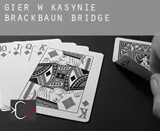 Gier w kasynie  Brackbaun Bridge