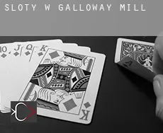 Sloty w  Galloway Mill
