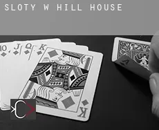 Sloty w Hill House