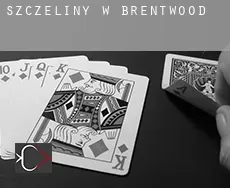 Szczeliny w  Brentwood
