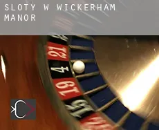 Sloty w  Wickerham Manor