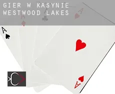 Gier w kasynie  Westwood Lakes