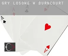 Gry losowe w Burncourt