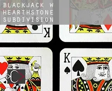 Blackjack w  Hearthstone Subdivision