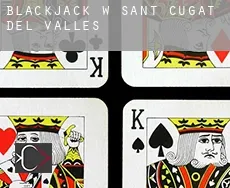 Blackjack w Sant Cugat del Vallès