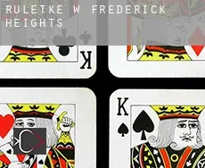 Ruletkę w  Frederick Heights