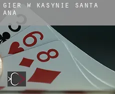 Gier w kasynie Santa Ana