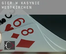 Gier w kasynie  Westkirchen