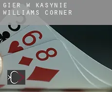 Gier w kasynie  Williams Corner