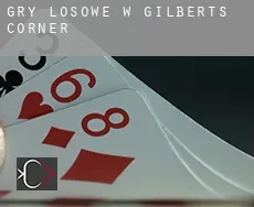 Gry losowe w  Gilberts Corner