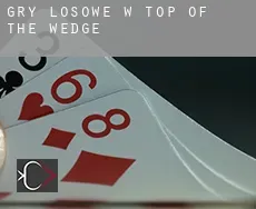 Gry losowe w  Top of the Wedge